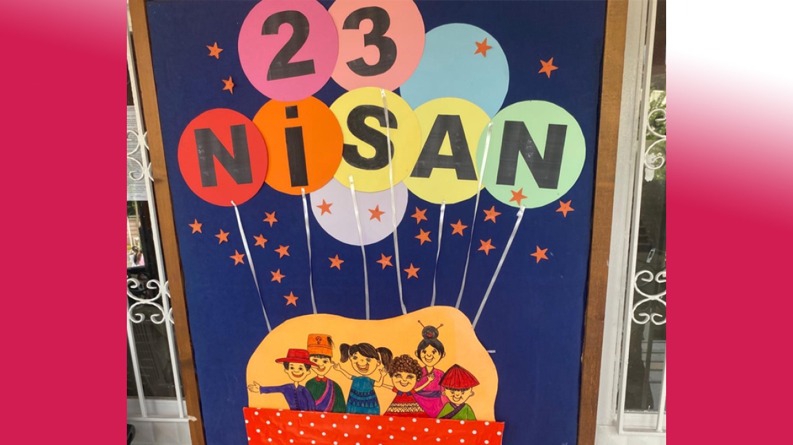 Okulumuzda 23 Nisan Ulusal Egemenlik ve Çocuk Bayramı çoşkuyla kutlandı.